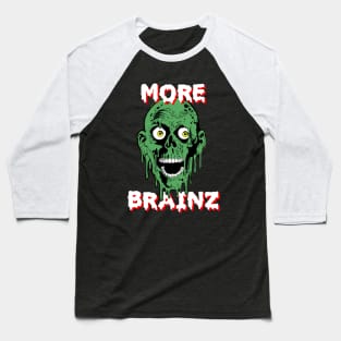 More Brainzzz Baseball T-Shirt